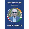Service Before Self: A Journey of Conviction, Courage and Commitment