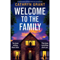 Welcome to the Family: An absolutely gripping psychological thriller with a jaw-dropping twist