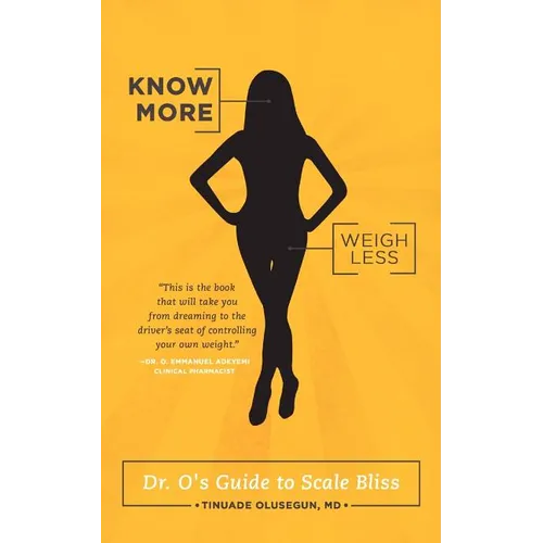 Know More, Weigh Less