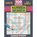 Number Search Puzzle Book: 100 Number Search Puzzles for Adults, Teens and Seniors, 8.5" x 11" Large Print-Edition, with Solutions, Volume 3 (Search a
