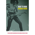 Right to Rock: The Black Rock Coalition and the Cultural Politics of Race