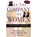 In the Company of Women: Indirect Aggression Among Women: Why We Hurt Each Other and How to Stop