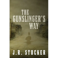 The Gunslinger's Way