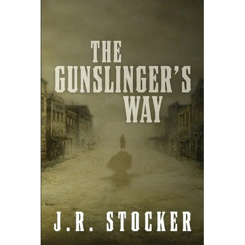The Gunslinger's Way