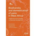 Biodiversity and domestication of yams in West Africa: Traditional practices leading to Dioscorea rotundata Poir.