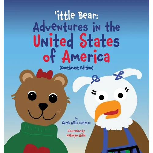'ittle Bear: Adventures in the United States of America