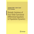 Periodic Solutions of First-Order Functional Differential Equations in Population Dynamics