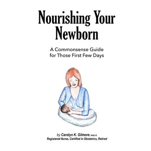 Nourishing Your Newborn