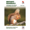 Britain's Mammals Updated Edition: A Field Guide to the Mammals of Great Britain and Ireland