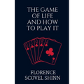 The Game of Life and How to Play It