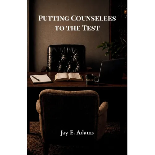 Putting Counselees to the Test