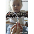Vaccines - This Book Could Remove Your Fear of Childhood Illness