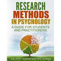 Research Methods In Psychology: A Guide For Students and Practitioners