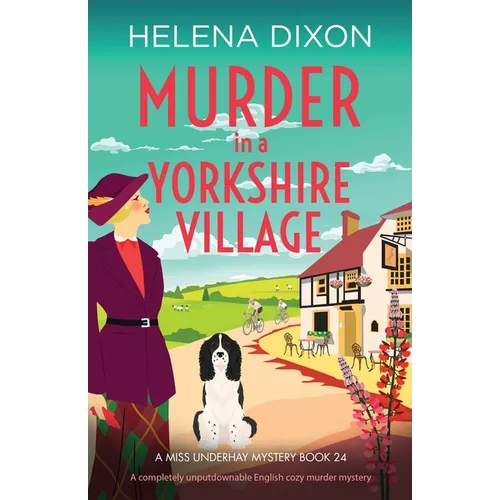 Murder in a Yorkshire Village: A completely unputdownable English cozy murder mystery