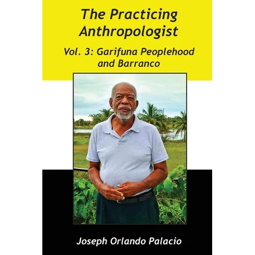 Garifuna Peoplehood and Barranco