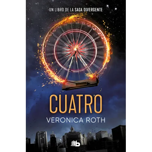 Cuatro / Four: A Divergent Collection
