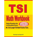 TSI Math Workbook 2019 & 2020: Extra Practice for an Excellent Score + 2 Full Length TSI Math Practice Tests