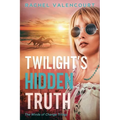 Twilight's Hidden Truth