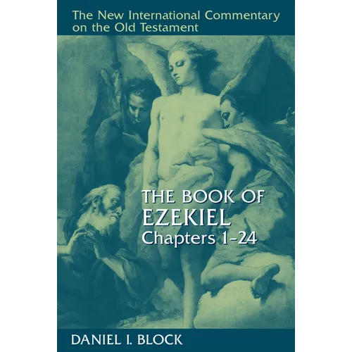 The Book of Ezekiel, Chapters 1-24