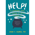 Help! My Extraordinary Purpose is Simmering in a Pot of Preparation Stew: 10 Ingredients to Preparing for Your Extraordinary Purpose