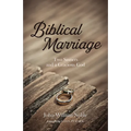 Biblical Marriage: Two Sinners and a Gracious God