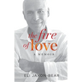 The Fire of Love: a memoir