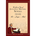 The Life and Times of Jonathan Mitchel Sewall: 1748-1808 Poet - Lawyer - Patriot