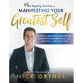 The Tapping Solution for Manifesting Your Greatest Self: 21 Days to Releasing Self-Doubt, Cultivating Inner Peace, and Creating a Life You Love