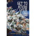 Get to Know Your Buds: Personal Cannabis Journal - Vol 3