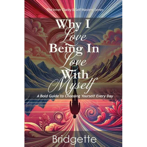 Why I Love Being In Love With Myself