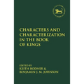 Characters and Characterization in the Book of Kings