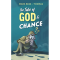 The Tale of God and Chance