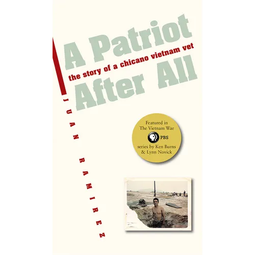 A Patriot After All: The Story of a Chicano Vietnam Vet