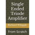 Single Ended Triode Amplifier: From Scratch