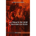 La trace du juif à travers les âges