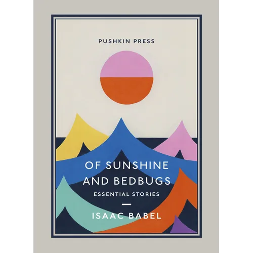 Of Sunshine and Bedbugs: Essential Stories