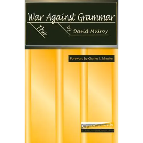 The War Against Grammar