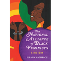 The National Alliance of Black Feminists: A History