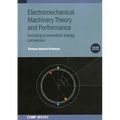Electromechanical Machinery Theory and Performance (Second Edition): Including photovoltaic energy conversion