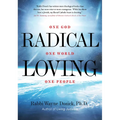 Radical Loving: One God, One World, One People