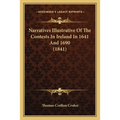 Narratives Illustrative Of The Contests In Ireland In 1641 And 1690 (1841)