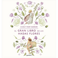 El Gran Libro de Las Hadas Flores / The Complete Book of the Flower Fairies