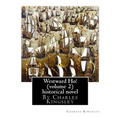 Westward Ho! By Charles Kingsley (volume 2) historical novel-illustrated: The novel was based on the adventures of Elizabethan corsair Amyas Preston (
