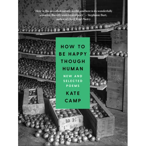 How to Be Happy Though Human: New and Selected Poems