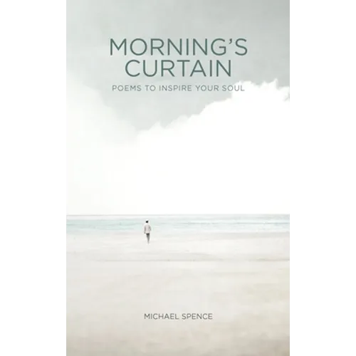 Morning's Curtain: Poems to Inspire Your Soul