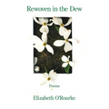 Rewoven in the Dew