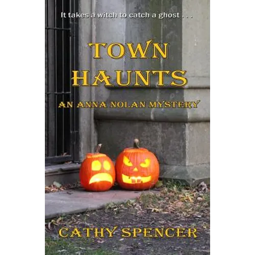 Town Haunts: An Anna Nolan Mystery