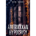 Amerikkkan Hypocrisy