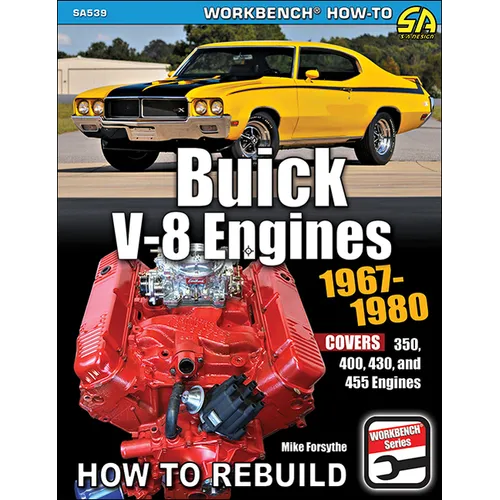 Buick V-8 Engines 1967-80: Covers 350, 400, 430 and 455 Engines