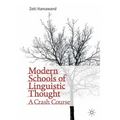 Modern Schools of Linguistic Thought: A Crash Course